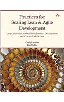 Practices for Scaling Lean & Agile Development: Large, Multisite, and Offshore Product Development with Large-Scale Scrum
