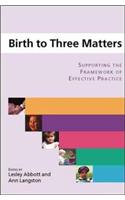 Birth to Three Matters