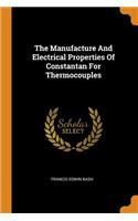 The Manufacture and Electrical Properties of Constantan for Thermocouples