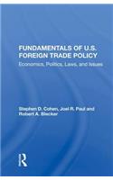 Fundamentals Of U.s. Foreign Trade Policy