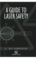 Guide to Laser Safety