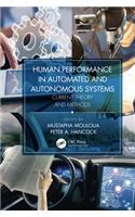 Human Performance in Automated and Autonomous Systems