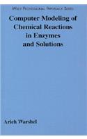 Computer Modeling of Chemical Reactions in Enzymes and Solutions