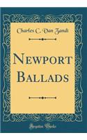 Newport Ballads (Classic Reprint)