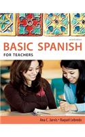 Spanish for Teachers: Basic Spanish Series