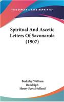 Spiritual And Ascetic Letters Of Savonarola (1907)
