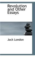 Revolution and Other Essays