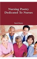 Nursing Poetry Dedicated To Nurses