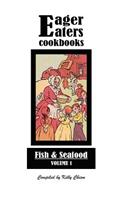 Eager Eaters Cookbooks, Fish and Seafood