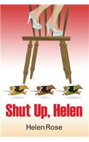 Shut Up Helen