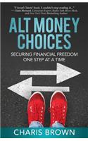 Alt Money Choices