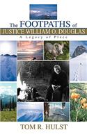 Footpaths of Justice William O. Douglas: A Legacy of Place