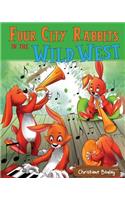 Four City Rabbits in the Wild West