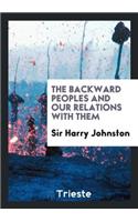 The Backward Peoples and Our Relations with Them