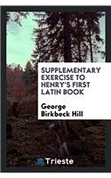 Supplementary exercise to Henry's first Latin book