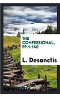 THE CONFESSIONAL, PP.1-140