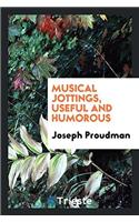 Musical Jottings, Useful and Humorous
