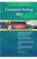 Commercial Banking APIs A Complete Guide - 2019 Edition