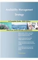 Availability Management Strategy A Complete Guide - 2020 Edition