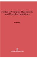 Tables of Complex Hyperbolic and Circular Functions: Second Edition, Revised and Englarged