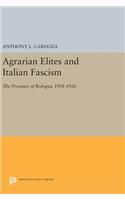 Agrarian Elites and Italian Fascism