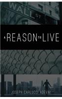 A Reason to Live