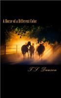 Horse of a Different Color