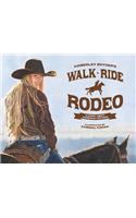 Walk Ride Rodeo