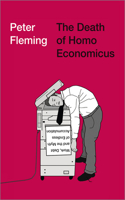 The Death of Homo Economicus