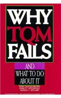 Why TQM Fails And What to Do About It