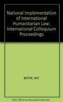 National Implementation of International Humanitarian Law