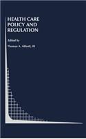 Health Care Policy and Regulation