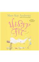 Hissy Fit Lib/E