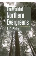 The World of Northern Evergreens