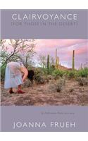 Clairvoyance (for Those in the Desert)