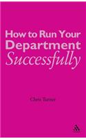 How to Run your Department Successfully: A Practical Guide for Subject Leaders in Secondary Schools(436)