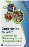 Opportunity to Learn: Guidelines for Elementary School Physical Education 3rd Edition