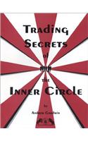 Trading Secrets of the Inner Circle