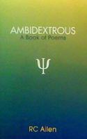 Ambidextrous: A Book of Poems