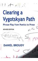 Clearing A Vygotskyan Path