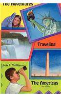 The Adventures Traveling the Americas: A Trans-Continental Adventure