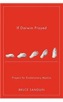 If Darwin Prayed