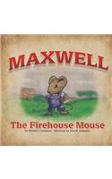 Maxwell the Firehouse Mouse