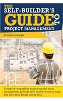 The Self-Builder's Guide To Project Management