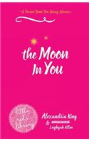 The Moon In You