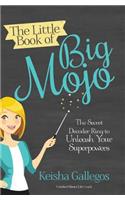 Little Book of Big MOJO
