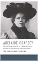 Adelaide Crapsey: On the Life and Work of an American Master