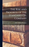 Rise and Progress of the Standard oil Company