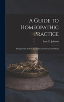 A Guide to Homeopathic Practice