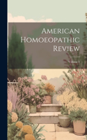 American Homoeopathic Review; Volume 1